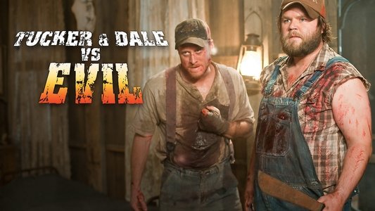 Tucker and Dale vs. Evil
