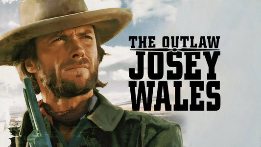 The Outlaw Josey Wales