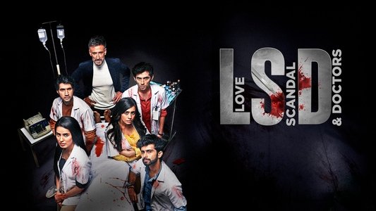 LSD - Love, Scandal and Doctors