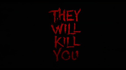 They Will Kill You