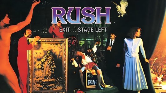 Rush - Exit... Stage Left