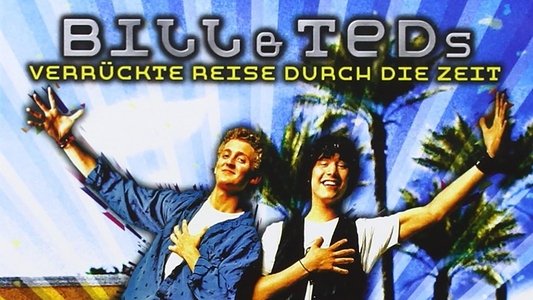 Bill & Ted's Excellent Adventure