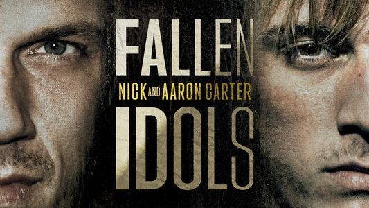 Fallen Idols: Nick and Aaron Carter
