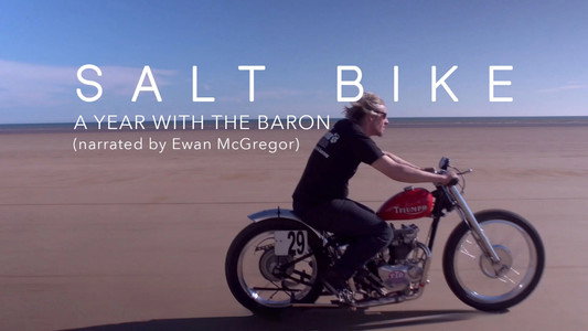 Salt Bike: A Year with the Baron