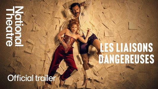 National Theatre Live: Les Liaisons Dangereuses