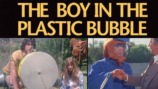 The Boy in the Plastic Bubble