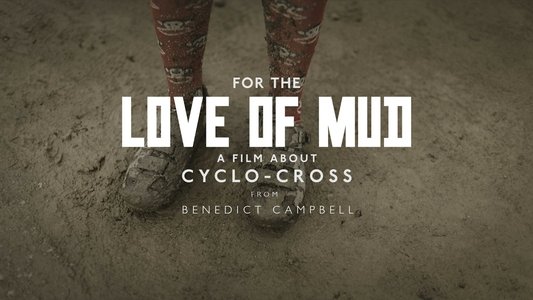 For the Love of Mud