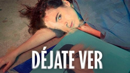 Déjate Ver