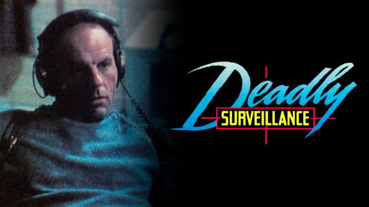 Deadly Surveillance