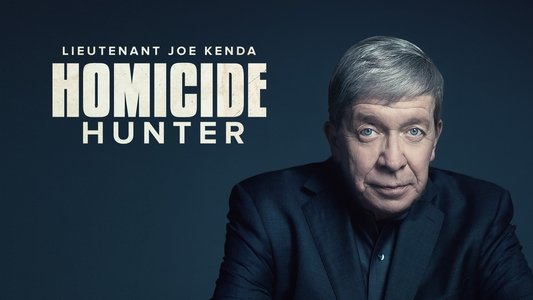 Homicide Hunter: Lt Joe Kenda