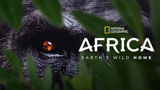 Africa Earth's Wild Home