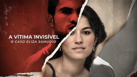 A Vítima Invisível: O Caso Eliza Samudio