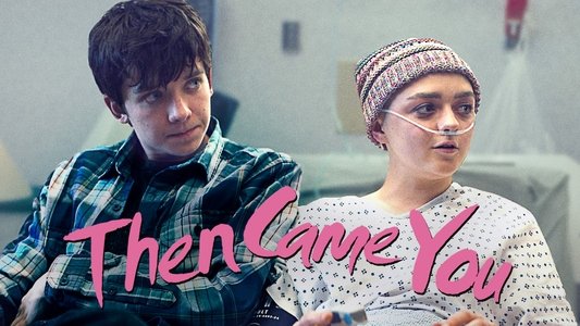 Then Came You