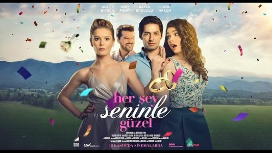 Her Şey Seninle Güzel