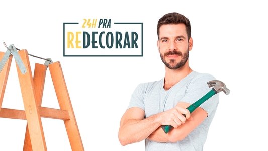 24 Horas pra Redecorar