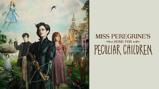 Miss Peregrine's Home for Peculiar Children