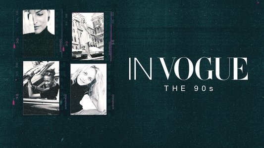 In Vogue: The 90s