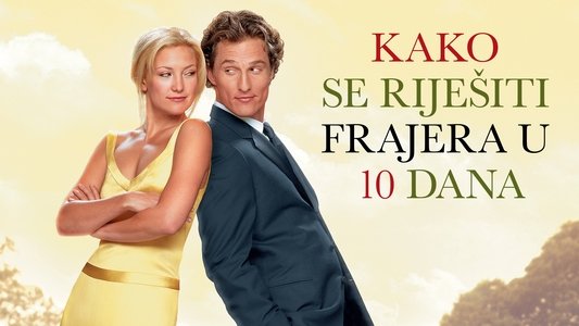 How to Lose a Guy in 10 Days