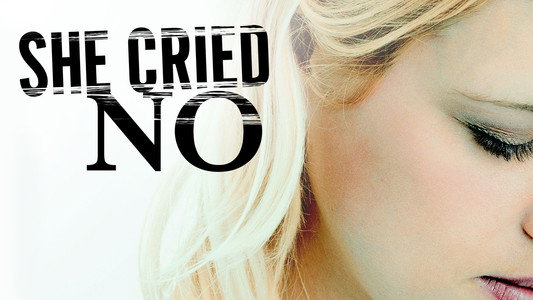 She Cried No