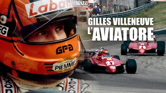 Gilles Villeneuve - L'Aviatore
