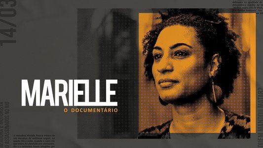 Marielle: O Documentário