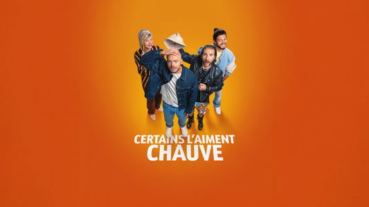 Certains l'aiment chauve