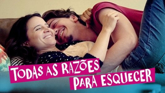 Todas As Razões Para Esquecer