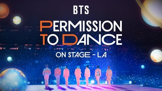 BTS: PERMISSION TO DANCE 온 스테이지 – LA