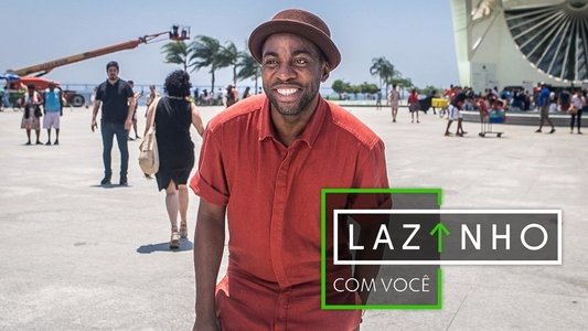 Lazinho com Você