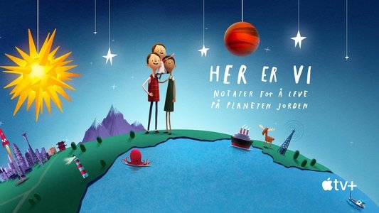 Here We Are: Notes for Living on Planet Earth