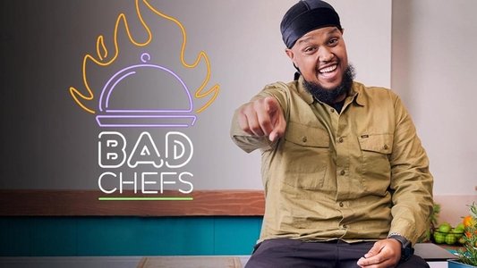 Bad Chefs