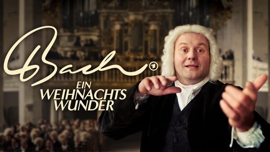 Bach - Ein Weihnachtswunder