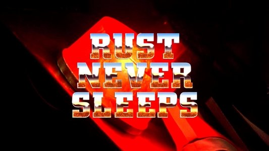 Neil Young & Crazy Horse: Rust Never Sleeps