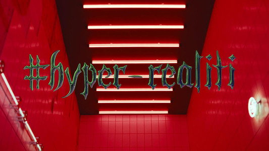 #Hyper realiti