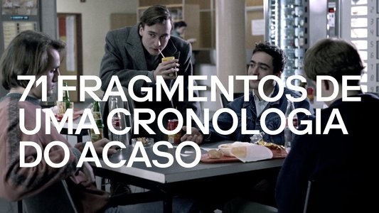 71 Fragmente einer Chronologie des Zufalls