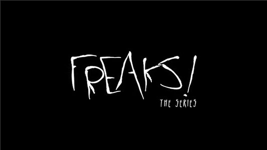 Freaks!