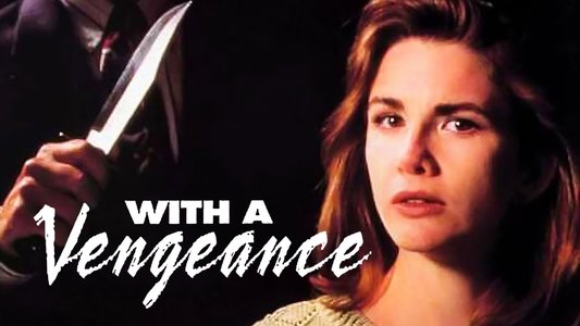 With a Vengeance