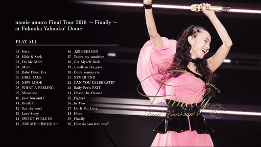 Namie Amuro Final Tour 2018 - Finally 福岡ヤフオク!ドーム公演