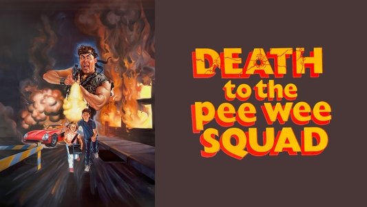 Death to the Pee Wee Squad