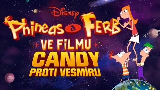 Phineas and Ferb the Movie: Candace Against the Universe