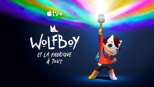 Wolfboy and the Everything Factory