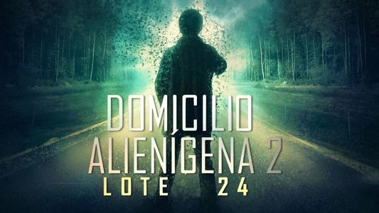 Alien Domicile 2: Lot 24