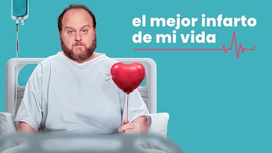 El mejor infarto de mi vida