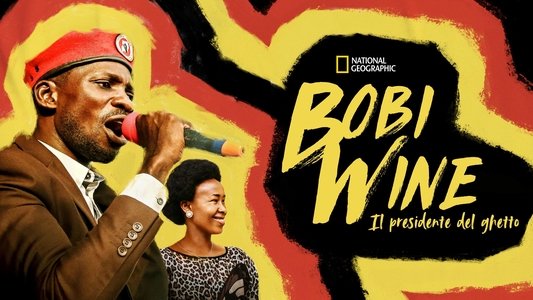 Bobi Wine: The People's President