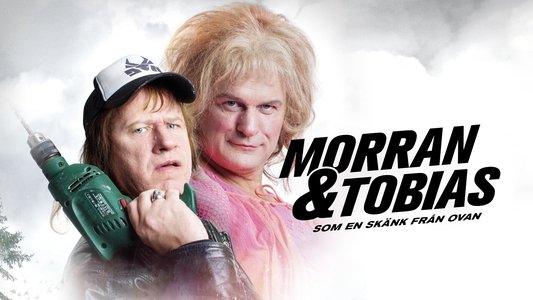 Morran och Tobias - Som en skänk från ovan