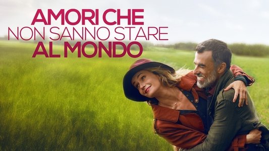 Amori che non sanno stare al mondo