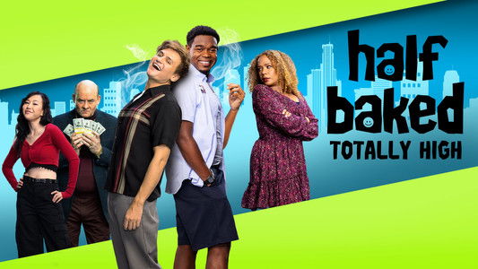 Half Baked: Totally High