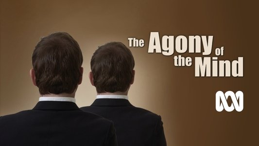 The Agony of the Mind