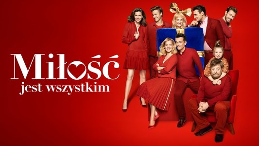 Miłość jest wszystkim