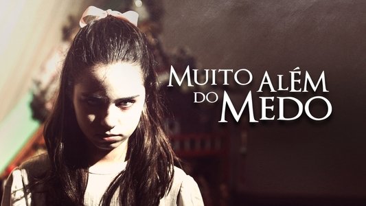 Muito Além do Medo
